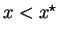 $x < x^\star$