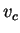 $ v_{c}$