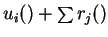 $u_i() + \sum{r_j()}$