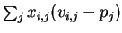 $\sum_j x_{i,j}(v_{i,j}-p_j)$