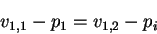 \begin{displaymath}v_{1,1} - p_1 = v_{1,2} - p_i\end{displaymath}
