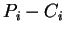 $P_{i}-C_{i}$