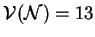 $\mathcal{V}(\mathcal{N})=13$