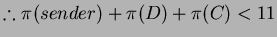 % latex2html id marker 380
$\therefore \pi(sender)+\pi(D)+\pi(C) < 11$