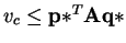 $ v_{c} \leq \mathbf{p*}^{T}\mathbf{A}\mathbf{q*}$