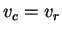 $ v_{c} = v_{r}$