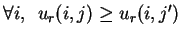 $ \forall i,\hspace{0.2cm} u_r(i,j)\geq u_r(i,j')$