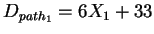 $D_{path_1} = 6X_1 + 33$