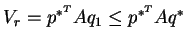 $V_r = p^{*^T}Aq_1 \leq p^{*^T}Aq^* $