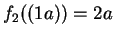 $f_2((1a)) = 2a$