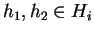 $h_1, h_2 \in H_i$