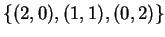 $\{(2,0),(1,1),(0,2)\}$