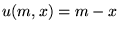$u(m,x)=m-x$