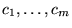 $c_1,\ldots,c_m$