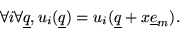 \begin{displaymath}
\forall i \forall \underline q, u_i(\underline q)= u_i(\underline q + x \underline e_m).
\end{displaymath}