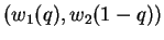 $(w_1(q),w_2(1-q))$