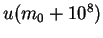 $u(m_0 + 10^8)$
