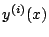 $ y^{(i)}(x)$