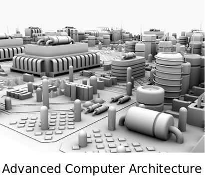 Advanced Computer
                                              Architecture