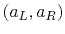 $ (a_L,a_R)$
