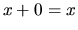 $ x + 0 = x$