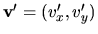 $ {\bf v'} =(v'_x,v'_y)$