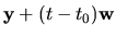 $ {\bf y} + (t-t_0) {\bf w}$