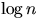 $\log{n}$