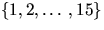 $\{1,2,\ldots,15\}$