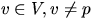 $v \in V, v \neq p$