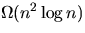 $\Omega(n^2 \log{n})$