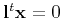 $ {\bf l}^t{\bf x} = 0$