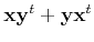 $ {\bf x}{\bf y}^t + {\bf y}{\bf x}^t$