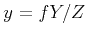 $\displaystyle y = fY/Z
$