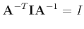 $\displaystyle {\bf A}^{-T} {\bf I} {\bf A}^{-1} = I
$