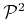 $ {\cal P}^{2}$