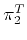 $ {\bf\pi}_2^T$