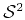 $ {\cal S}^2$