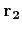 $ {\bf r_2}$
