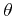 $ \theta$