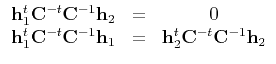 $\displaystyle \begin{array}{ccc}
{\bf h}_1^t {\bf C}^{-t}{\bf C}^{-1} {\bf h}_2...
...-1} {\bf h}_1 & = &
{\bf h}_2^t {\bf C}^{-t}{\bf C}^{-1} {\bf h}_2
\end{array}$