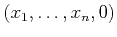$ (x_1,\ldots,x_n,0)$