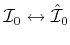 $ {\cal I}_0 \leftrightarrow
\hat{\cal I}_0$