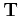 $ {\bf T}$