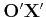 $ {\bf O'X'}$