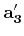 $ {\bf a'_3}$
