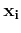 $ {\bf x_i}$