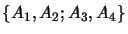 $\{A_{1}, A_{2} ; A_{3}, A_{4}\}$