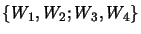 $\{W_{1}, W_{2} ; W_{3}, W_{4}\}$
