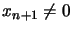 $x_{n+1}\not=0$